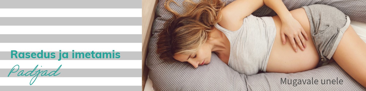 Rasedus- ja imetamispadjad